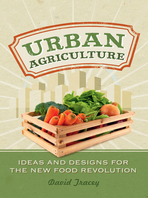 Title details for Urban Agriculture by David Tracey - Available